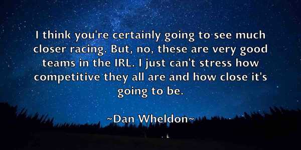 /images/quoteimage/dan-wheldon-175339.jpg