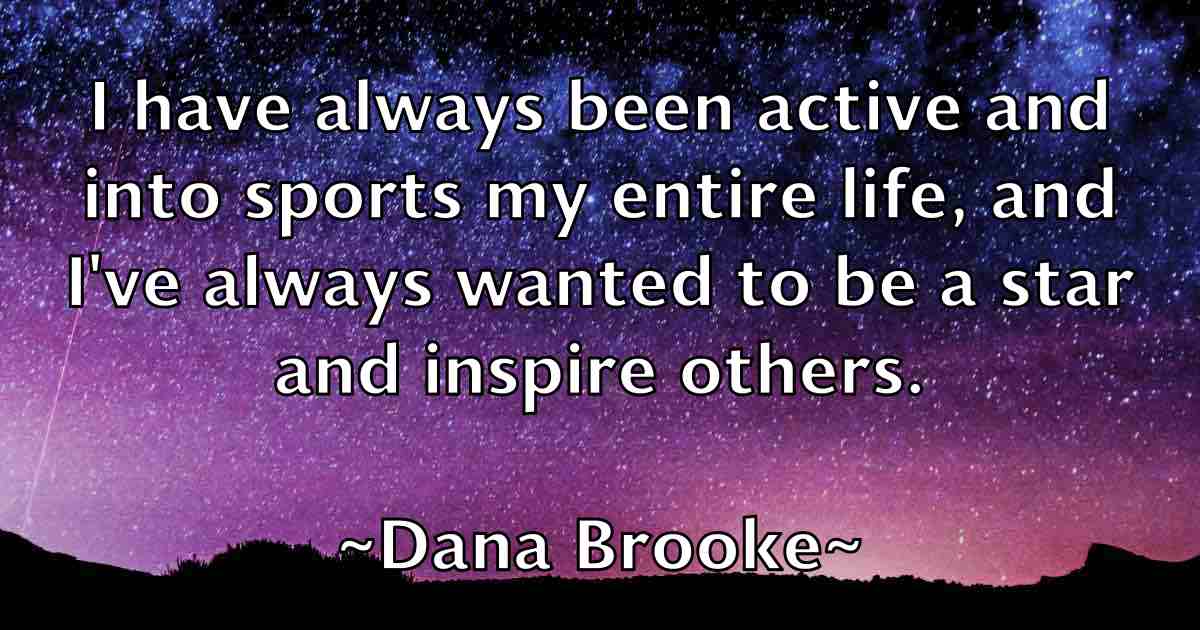 /images/quoteimage/dana-brooke-fb-175432.jpg