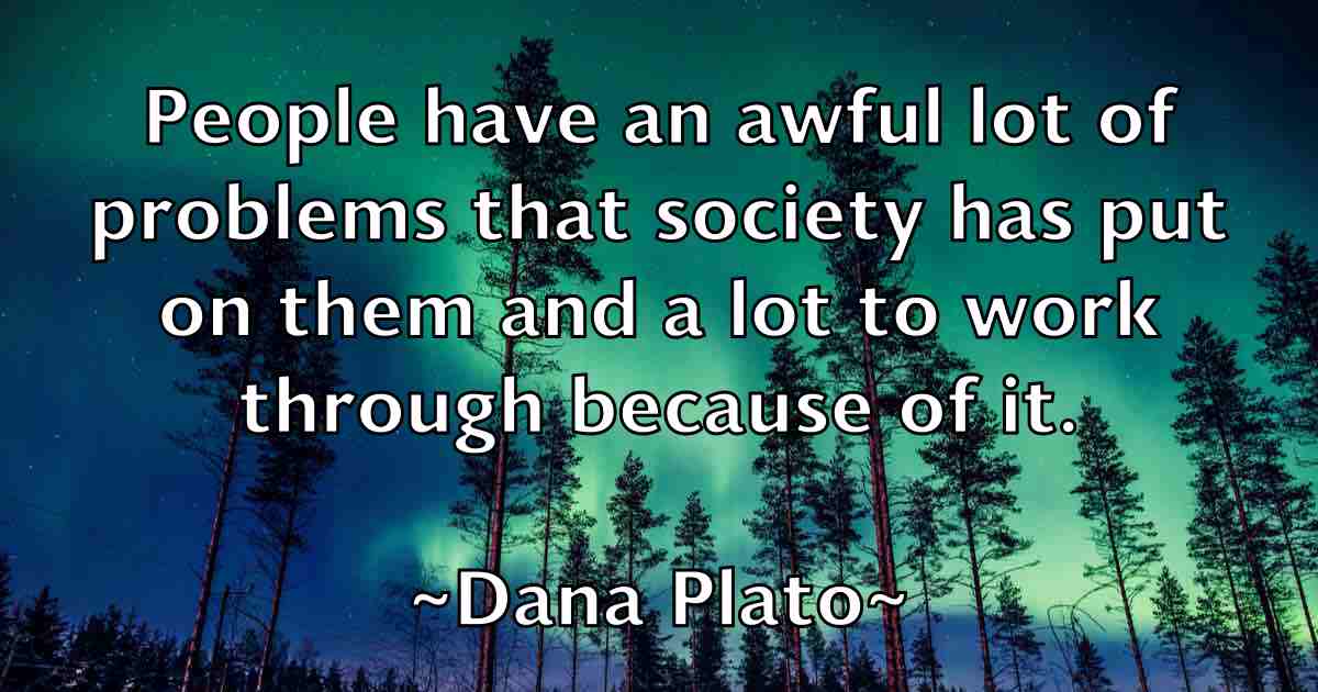 /images/quoteimage/dana-plato-fb-175821.jpg