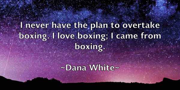 /images/quoteimage/dana-white-175975.jpg