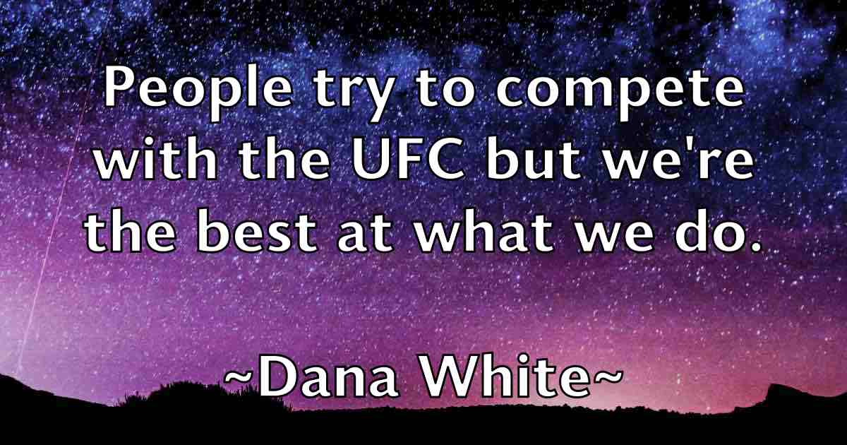 /images/quoteimage/dana-white-fb-175984.jpg