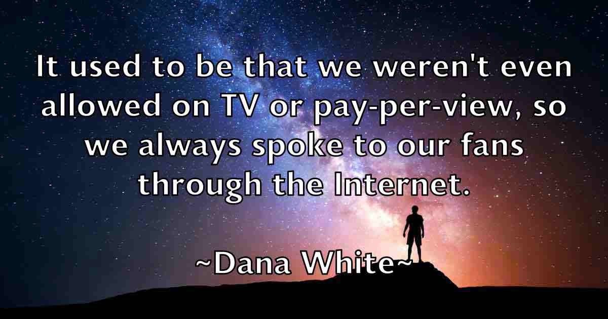 /images/quoteimage/dana-white-fb-176015.jpg