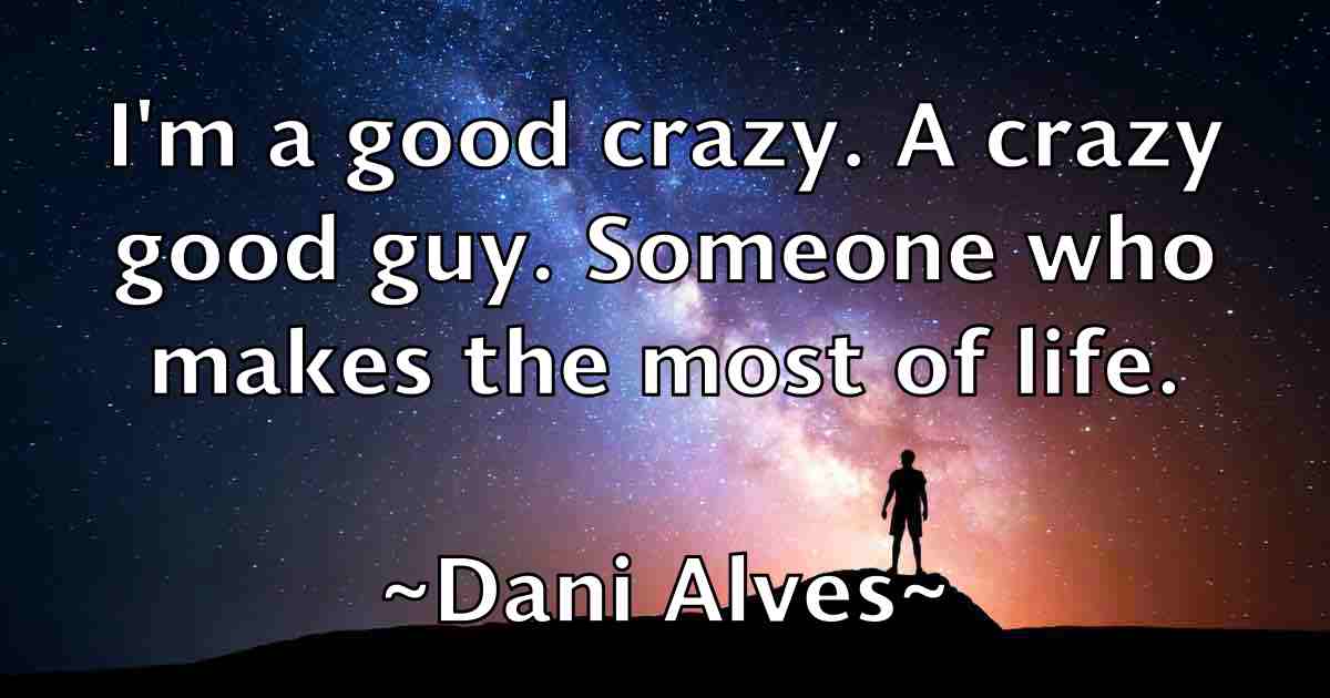 /images/quoteimage/dani-alves-fb-176215.jpg
