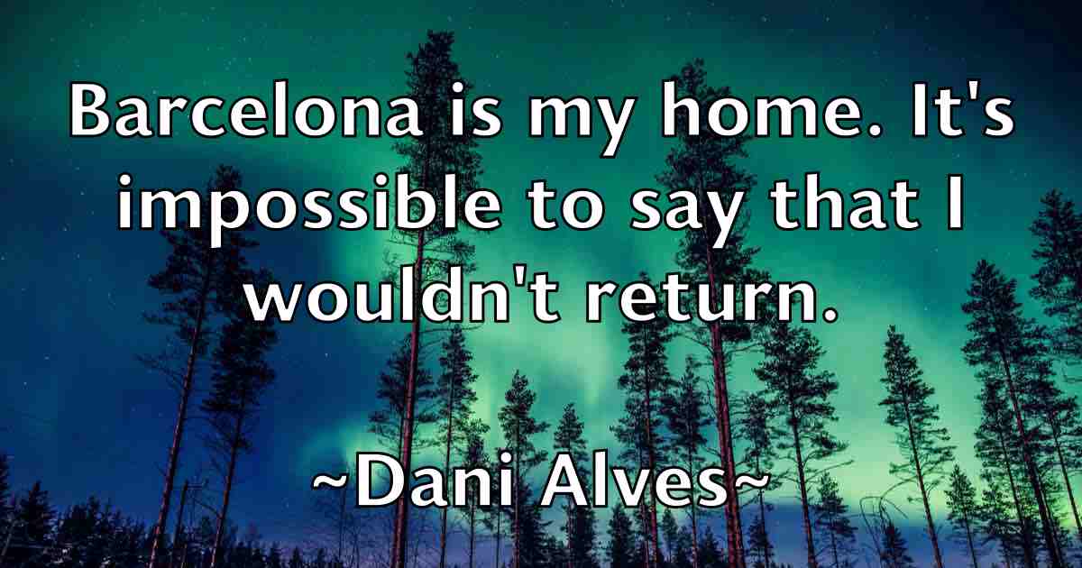 /images/quoteimage/dani-alves-fb-176224.jpg