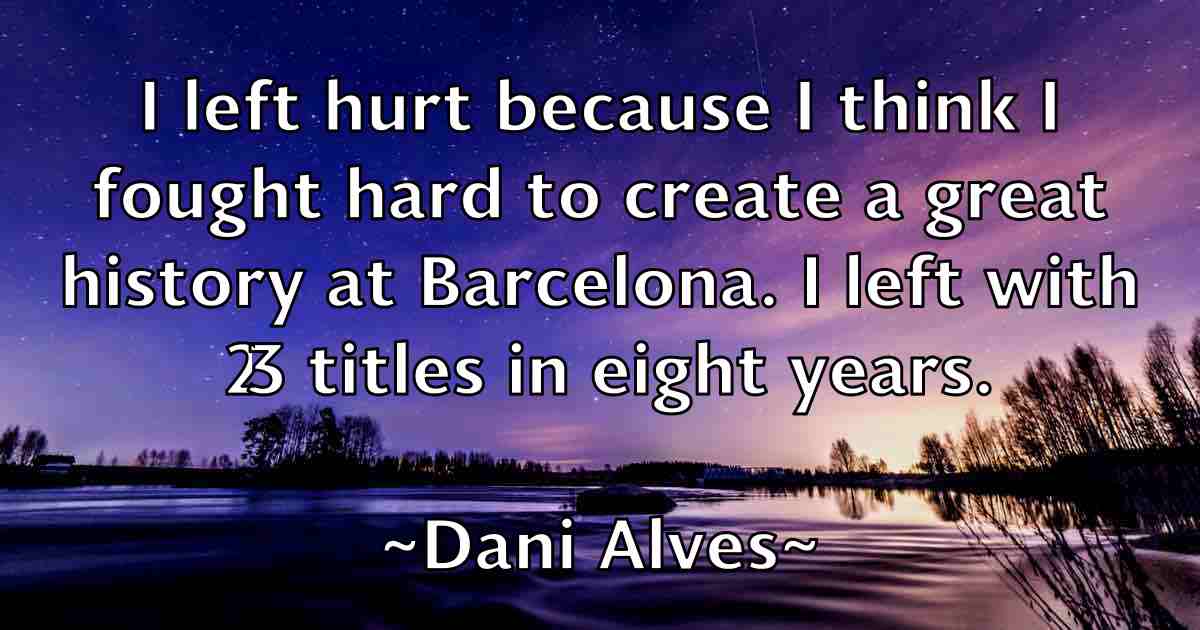 /images/quoteimage/dani-alves-fb-176234.jpg