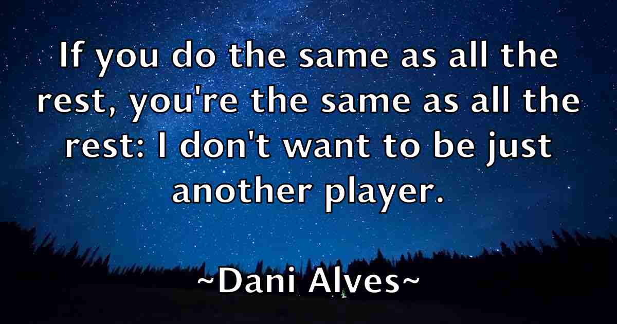 /images/quoteimage/dani-alves-fb-176250.jpg