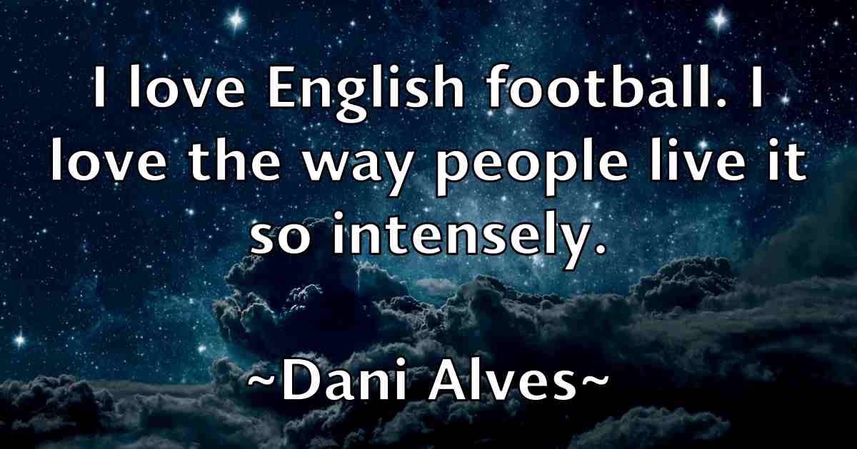 /images/quoteimage/dani-alves-fb-176305.jpg