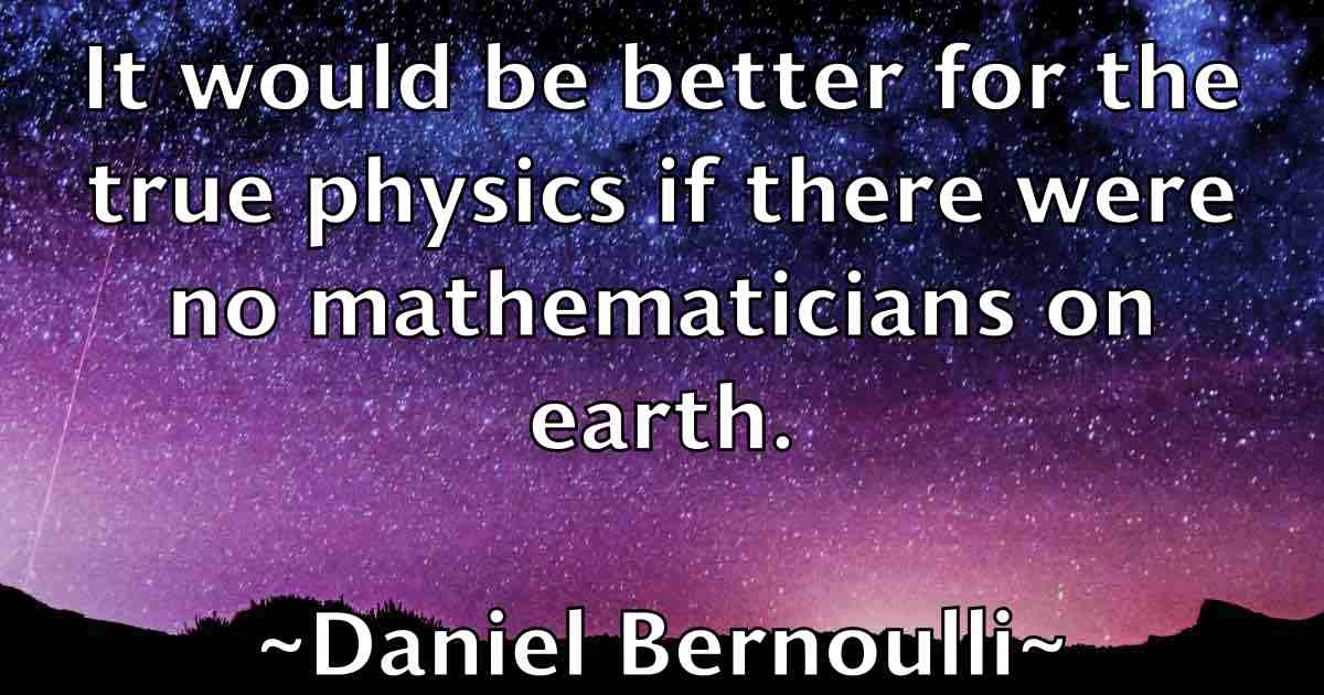 /images/quoteimage/daniel-bernoulli-fb-176702.jpg