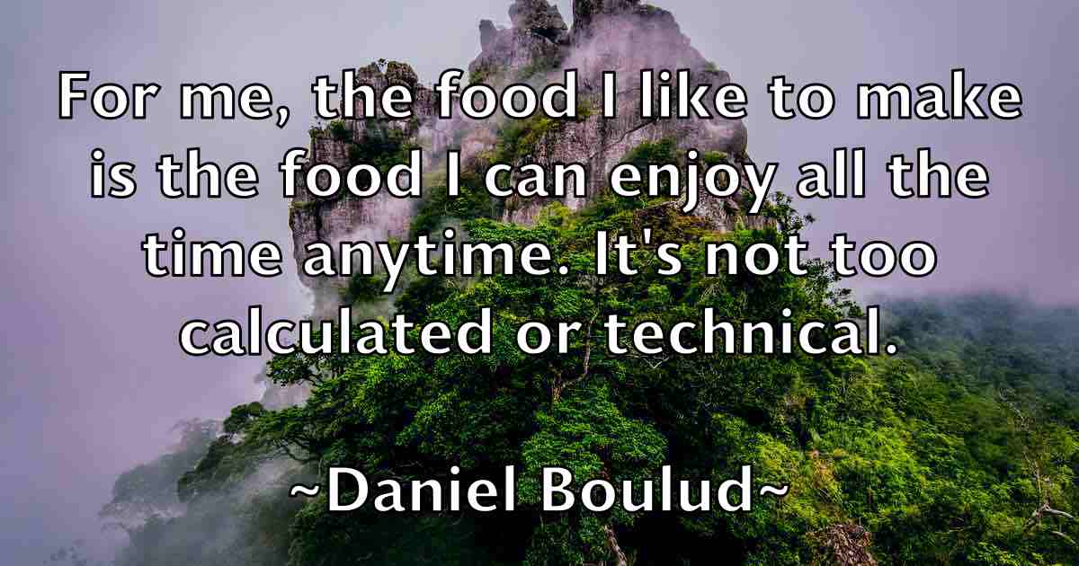 /images/quoteimage/daniel-boulud-fb-176794.jpg