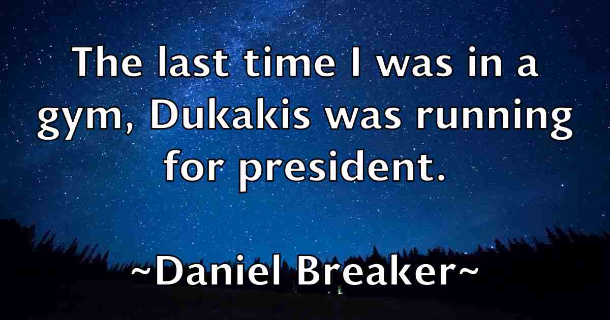 /images/quoteimage/daniel-breaker-fb-176820.jpg