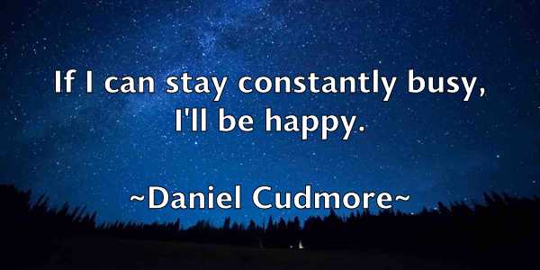 /images/quoteimage/daniel-cudmore-177205.jpg