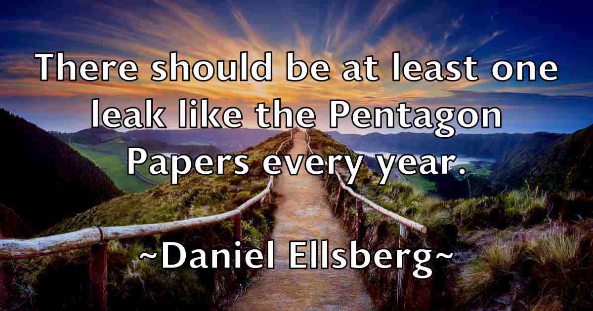 /images/quoteimage/daniel-ellsberg-fb-177505.jpg