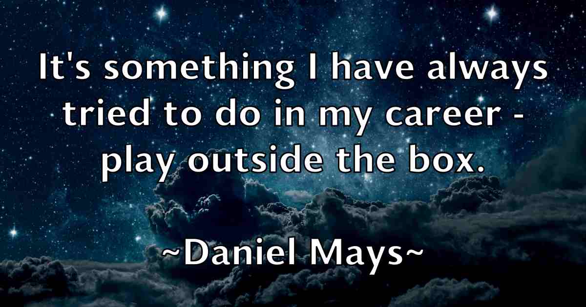 /images/quoteimage/daniel-mays-fb-178665.jpg