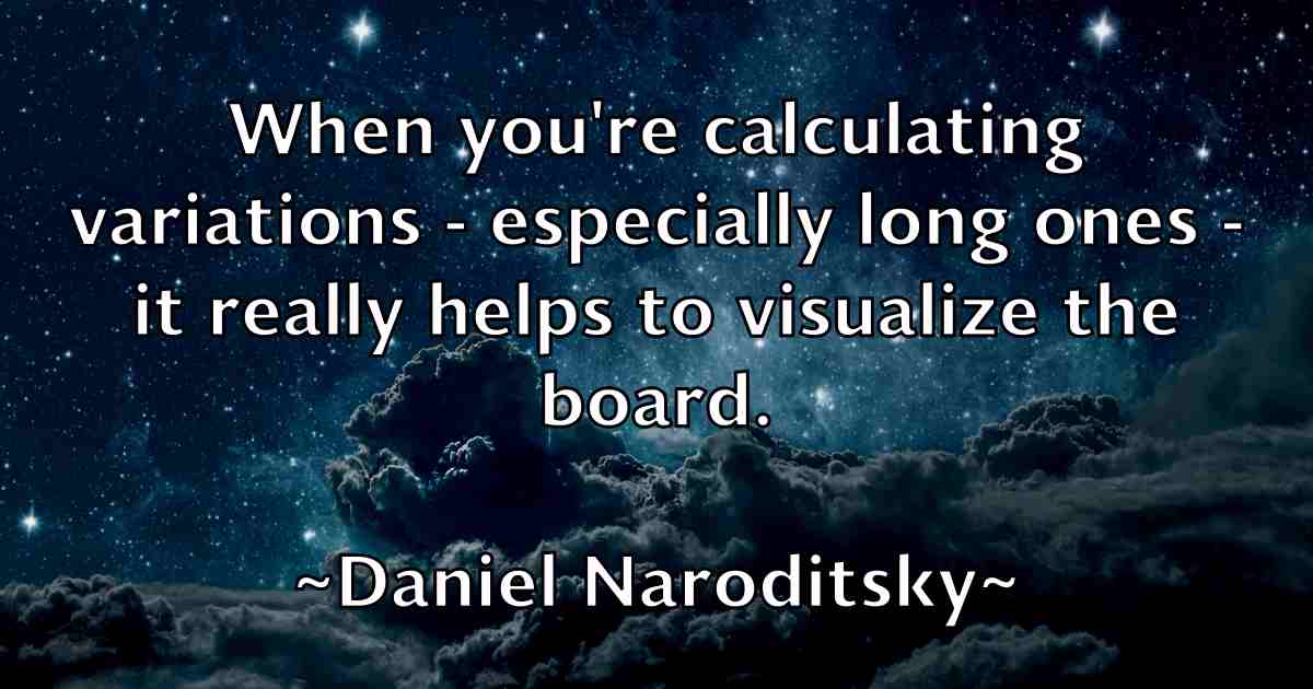 /images/quoteimage/daniel-naroditsky-fb-178684.jpg