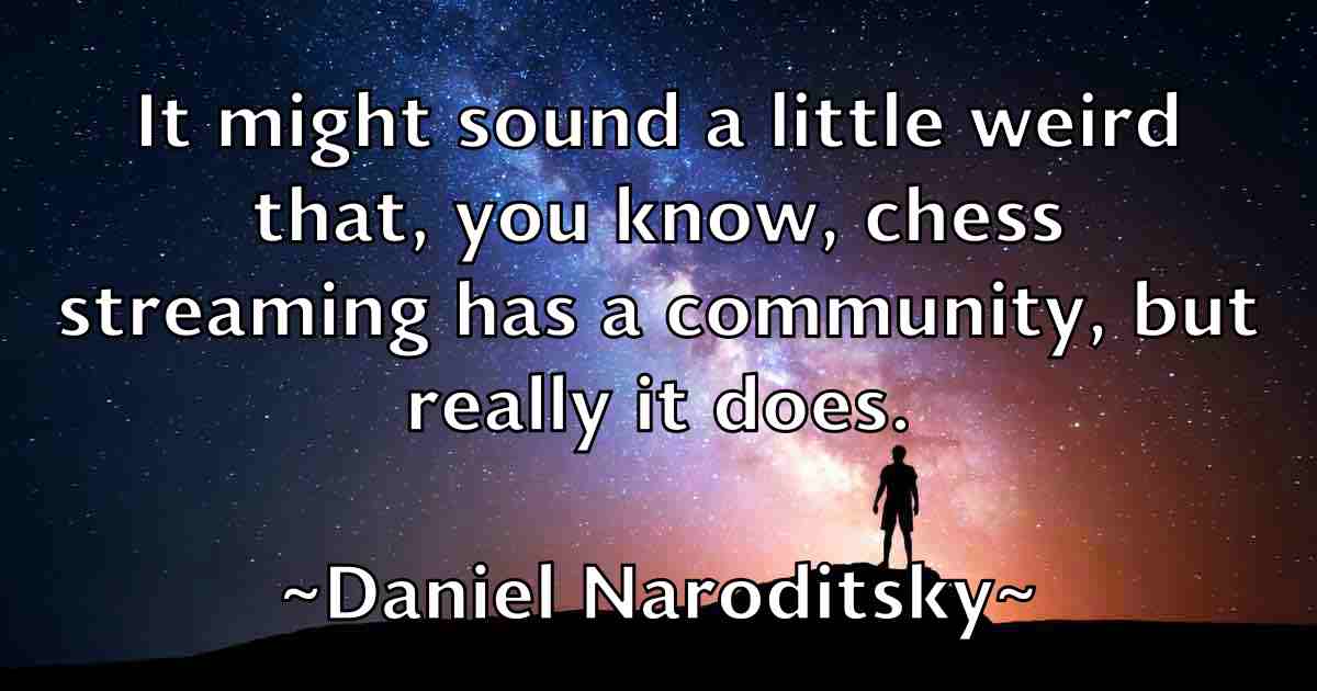 /images/quoteimage/daniel-naroditsky-fb-178694.jpg