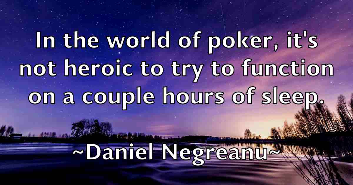 /images/quoteimage/daniel-negreanu-fb-178805.jpg