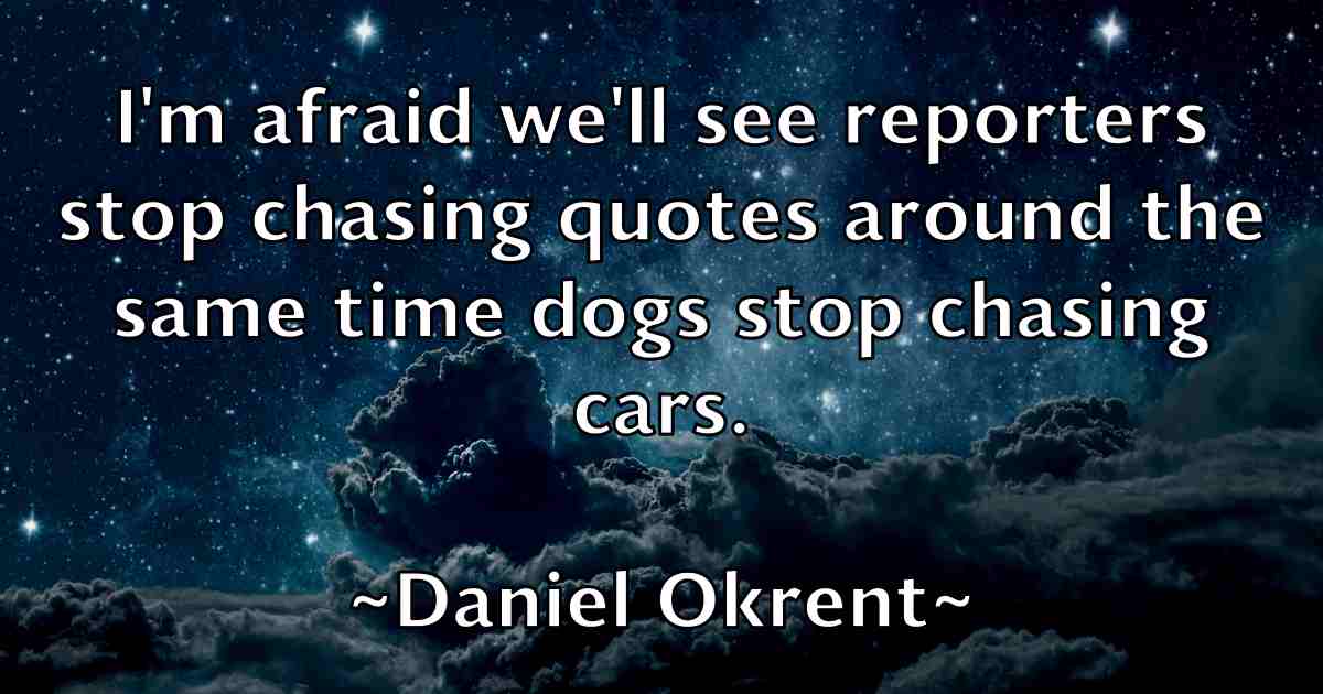 /images/quoteimage/daniel-okrent-fb-178824.jpg