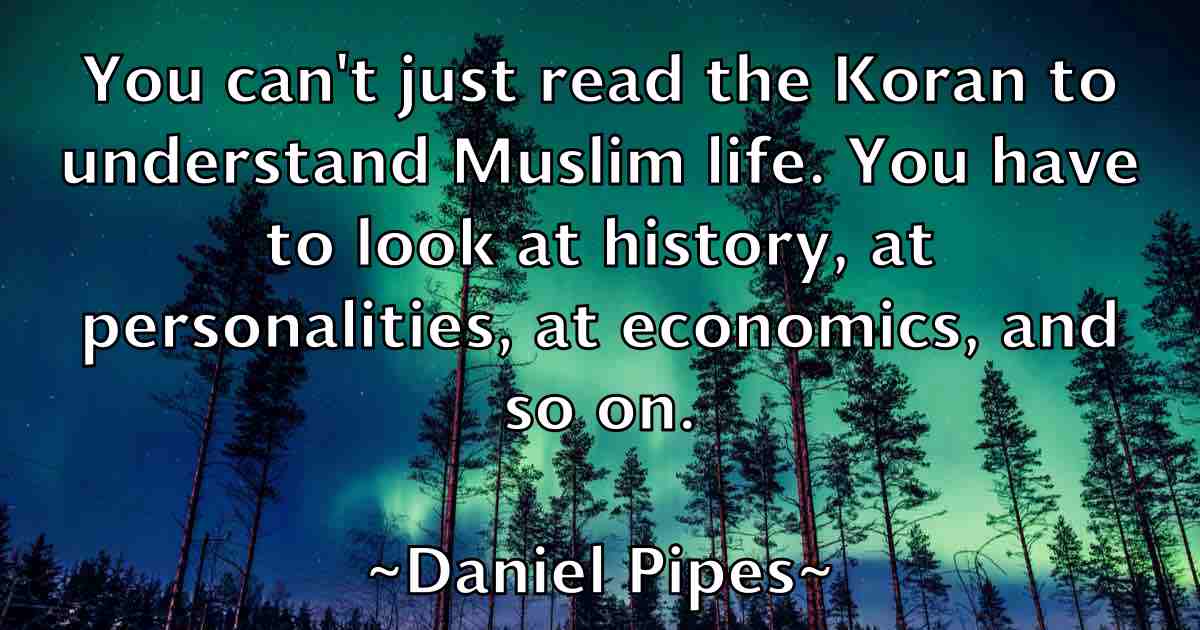 /images/quoteimage/daniel-pipes-fb-178949.jpg