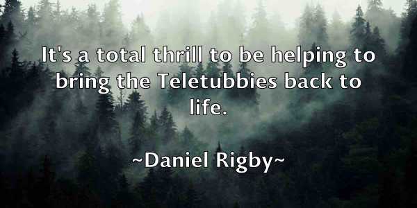 /images/quoteimage/daniel-rigby-179235.jpg