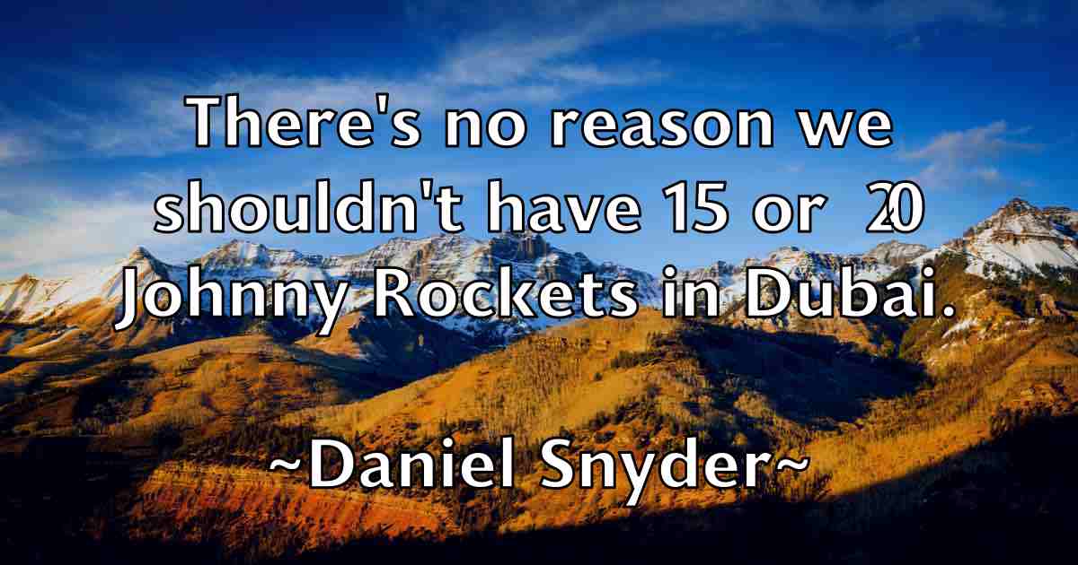 /images/quoteimage/daniel-snyder-fb-179313.jpg