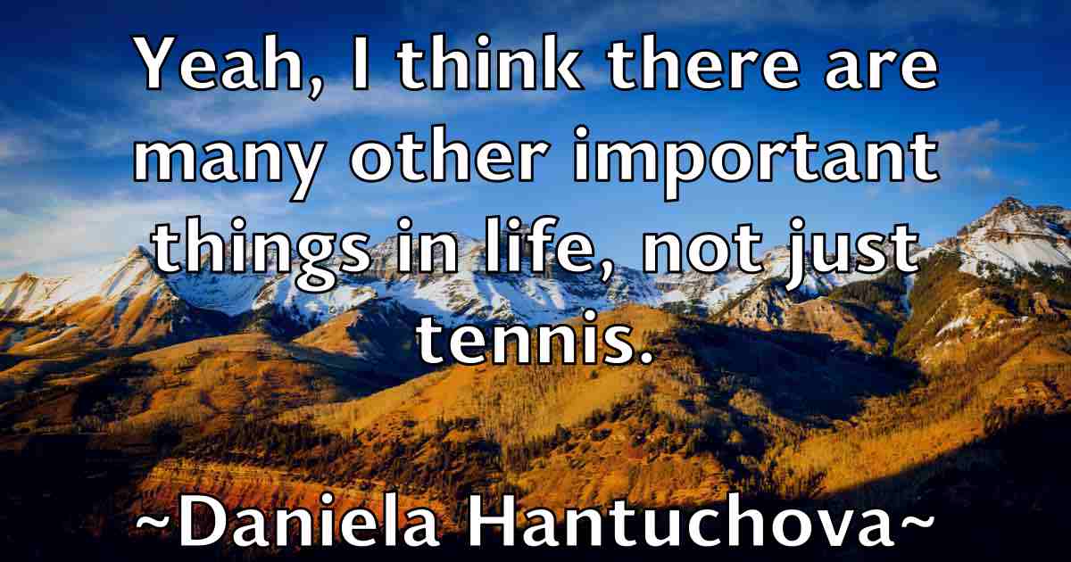 /images/quoteimage/daniela-hantuchova-fb-179690.jpg