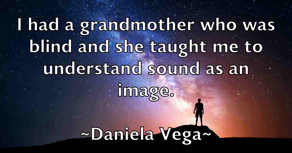 /images/quoteimage/daniela-vega-fb-179762.jpg