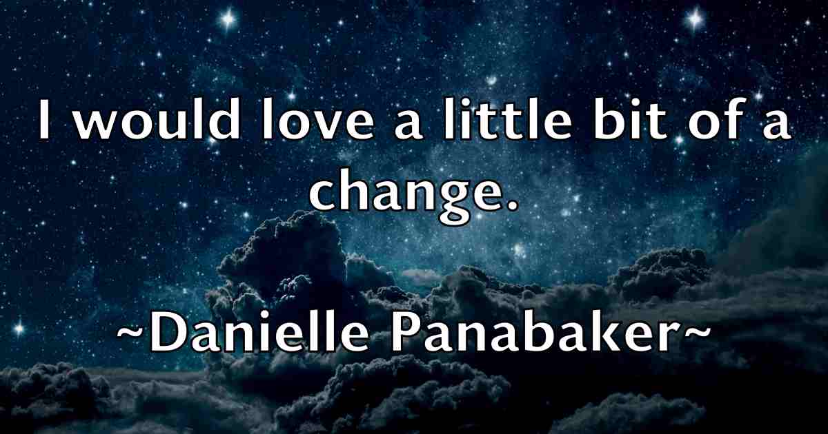 /images/quoteimage/danielle-panabaker-fb-180087.jpg