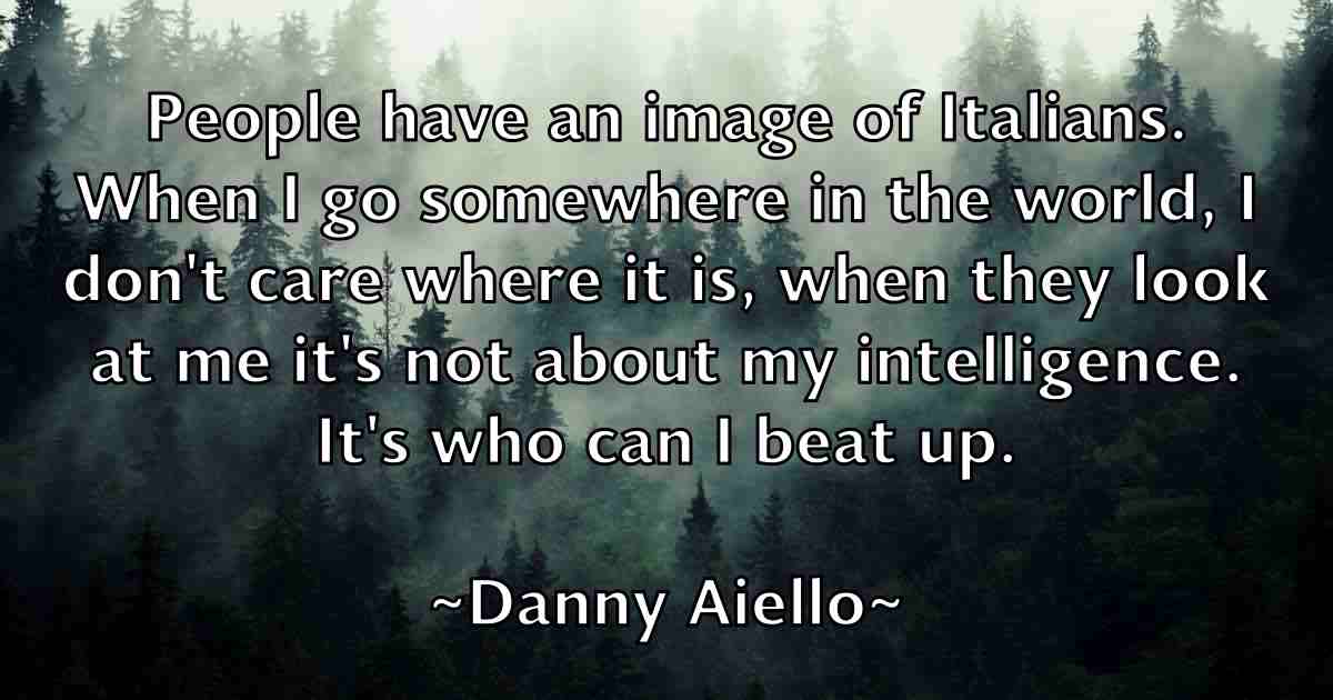 /images/quoteimage/danny-aiello-fb-180257.jpg