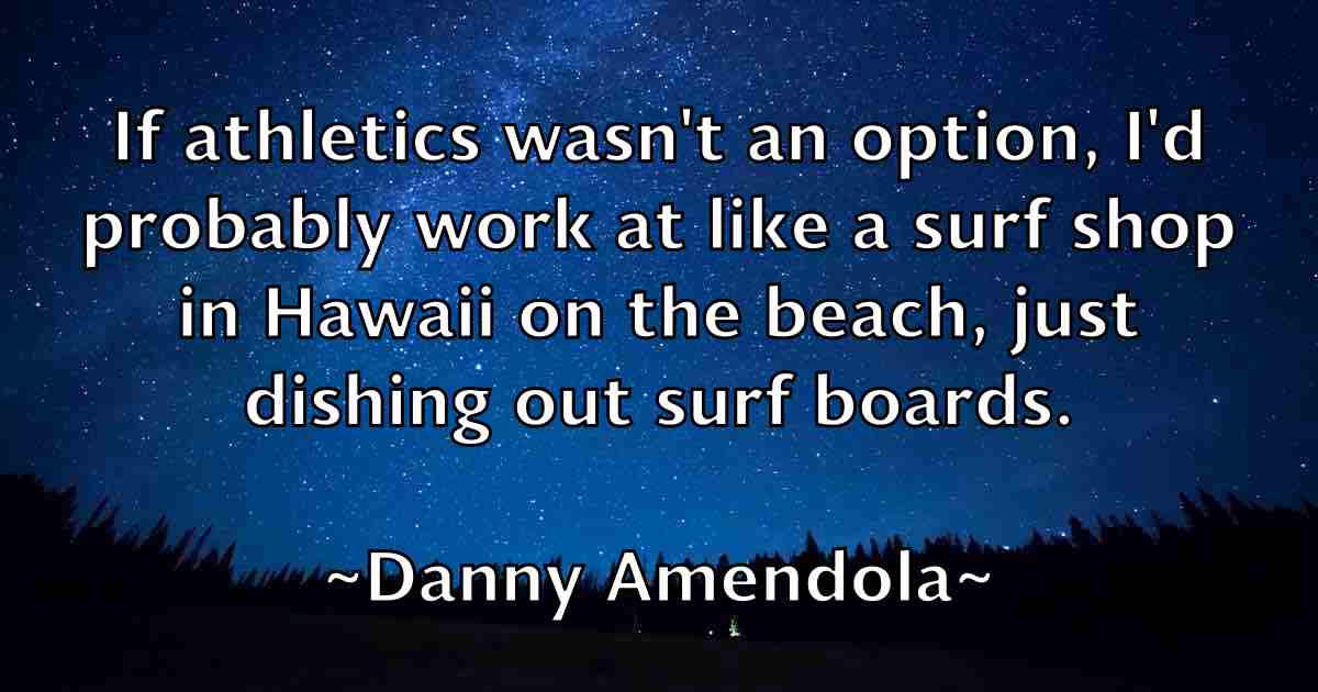 /images/quoteimage/danny-amendola-fb-180311.jpg