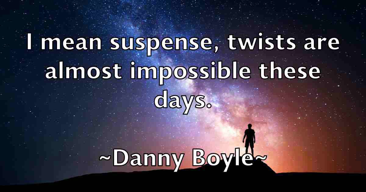 /images/quoteimage/danny-boyle-fb-180437.jpg