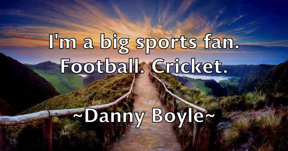 /images/quoteimage/danny-boyle-fb-180446.jpg