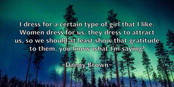 /images/quoteimage/danny-brown-180502.jpg