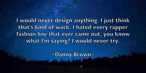 /images/quoteimage/danny-brown-180514.jpg