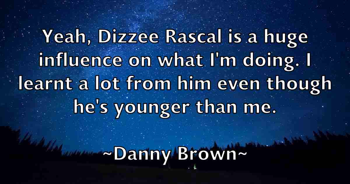 /images/quoteimage/danny-brown-fb-180509.jpg