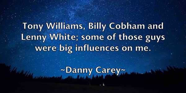 /images/quoteimage/danny-carey-180520.jpg