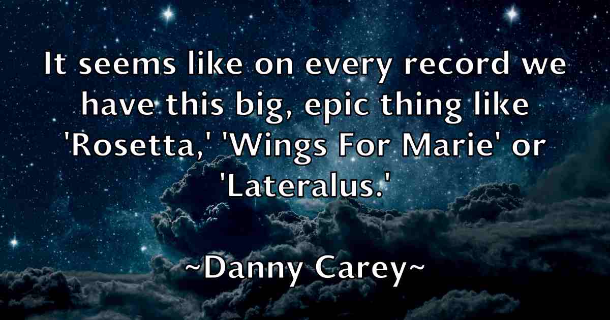 /images/quoteimage/danny-carey-fb-180553.jpg