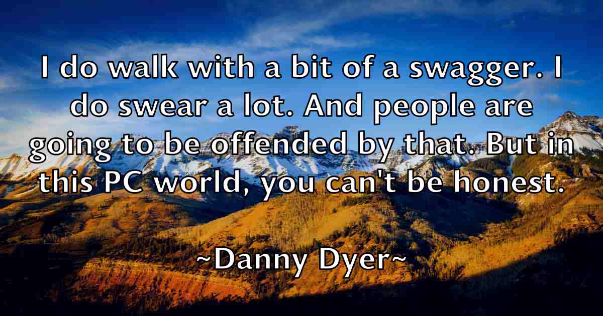 /images/quoteimage/danny-dyer-fb-180600.jpg