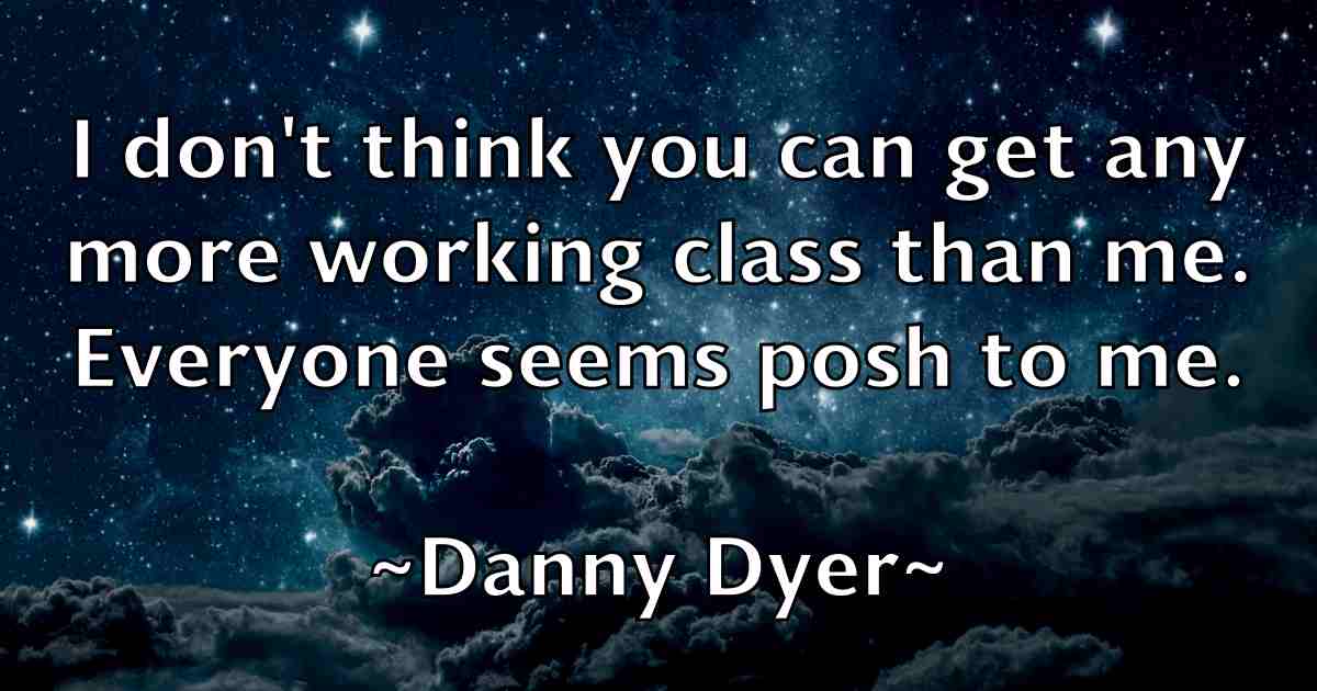 /images/quoteimage/danny-dyer-fb-180602.jpg