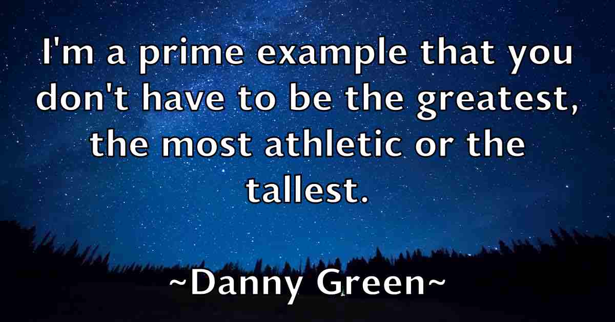 /images/quoteimage/danny-green-fb-180725.jpg