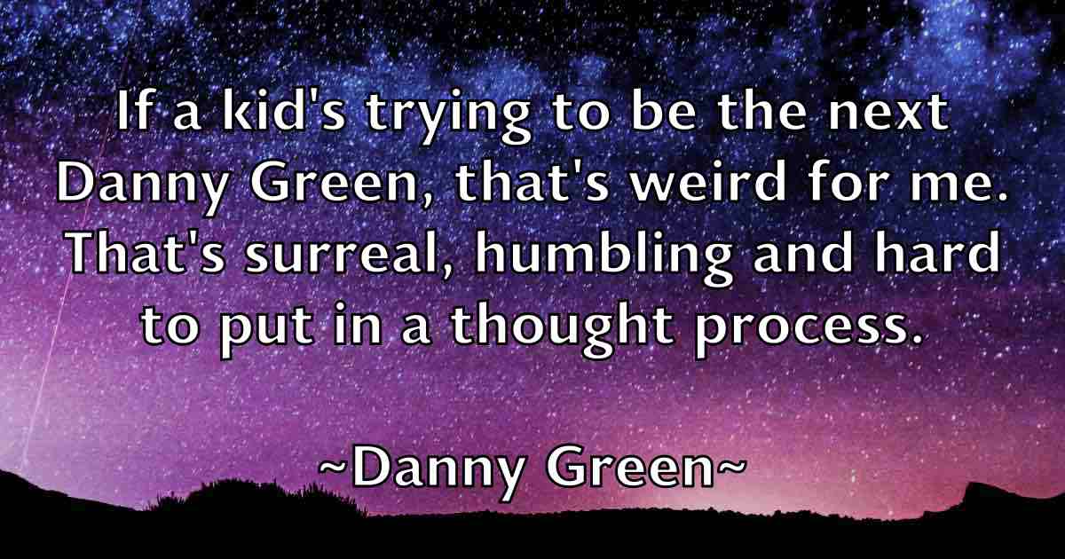 /images/quoteimage/danny-green-fb-180730.jpg