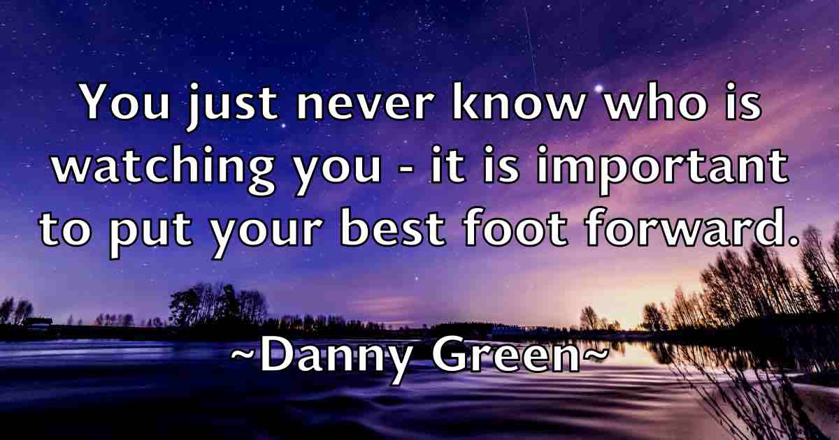 /images/quoteimage/danny-green-fb-180740.jpg
