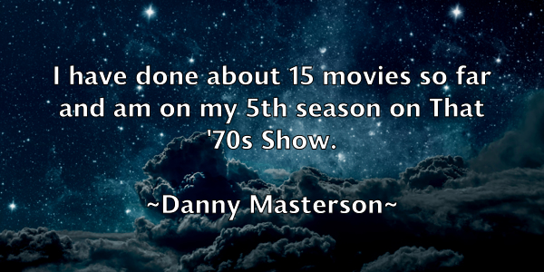 /images/quoteimage/danny-masterson-180963.jpg