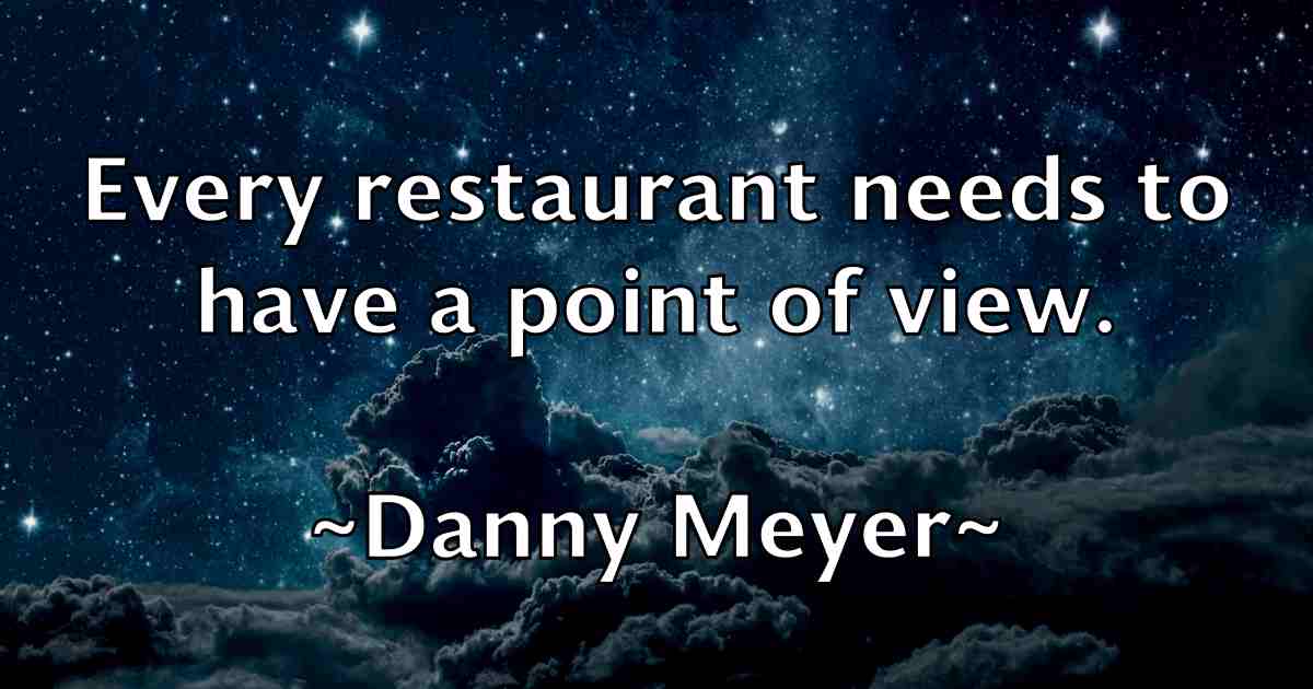 /images/quoteimage/danny-meyer-fb-181055.jpg