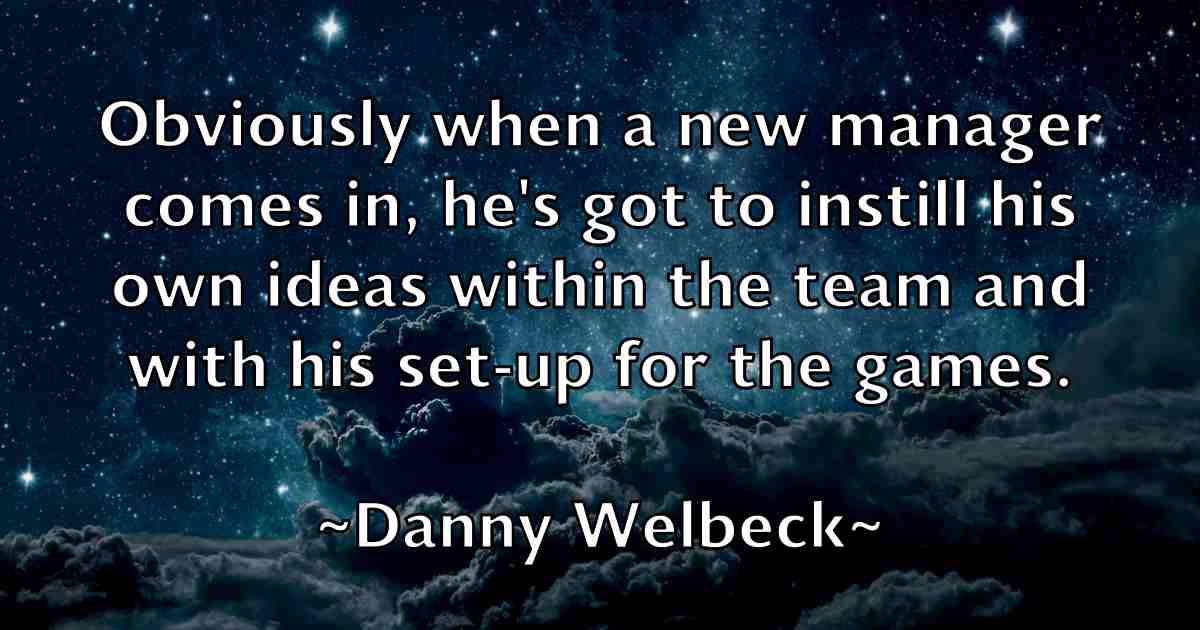/images/quoteimage/danny-welbeck-fb-181268.jpg