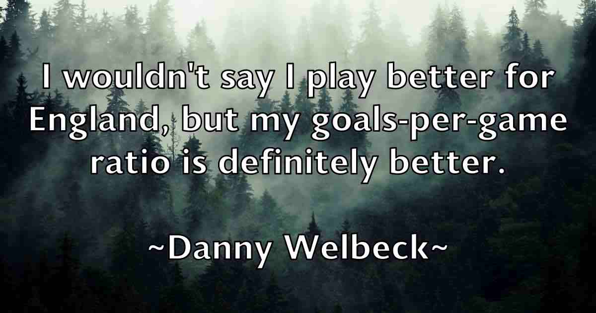 /images/quoteimage/danny-welbeck-fb-181271.jpg