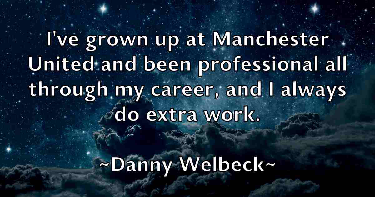 /images/quoteimage/danny-welbeck-fb-181285.jpg