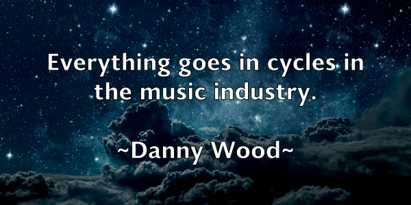 /images/quoteimage/danny-wood-181350.jpg
