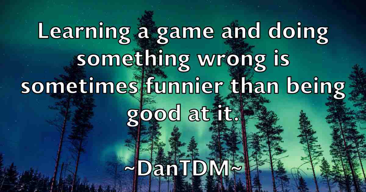 /images/quoteimage/dantdm-dantdm-fb-181373.jpg