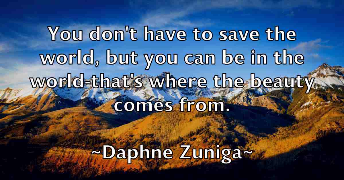 /images/quoteimage/daphne-zuniga-fb-181621.jpg