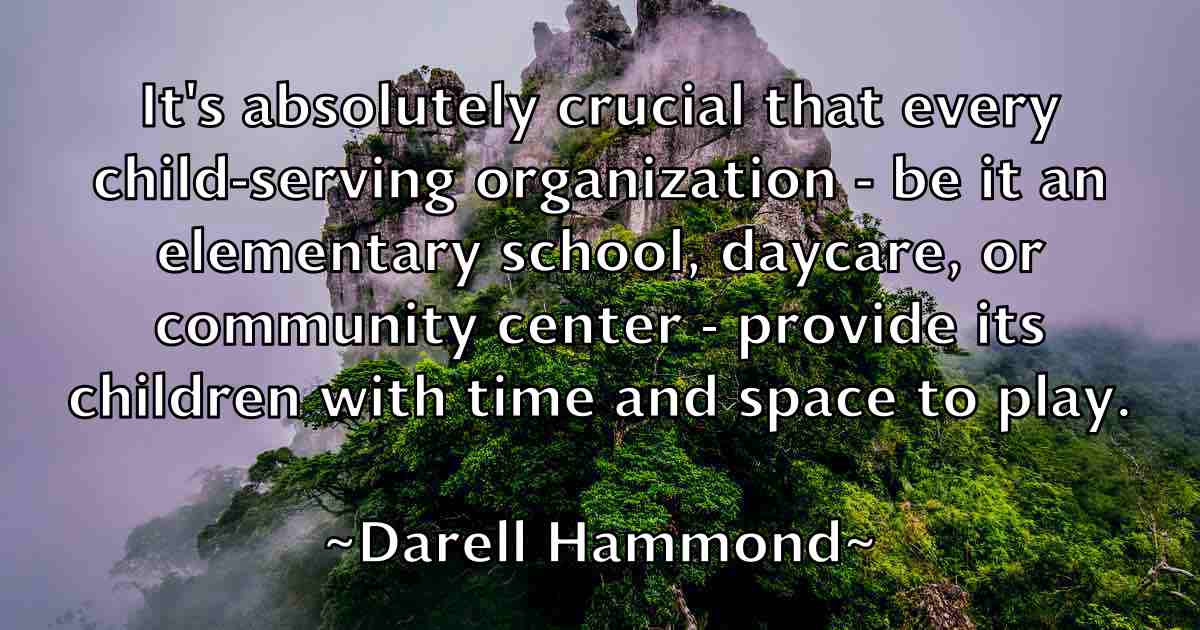 /images/quoteimage/darell-hammond-fb-181970.jpg